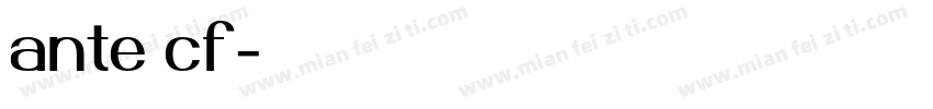 ante cf字体转换
